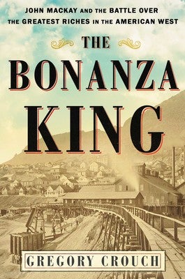 Meet the author! A new book by Greg Crouch, "The Bonanza King"