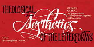 Theological Aesthetics of the Letterforms...