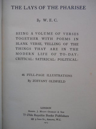 The Lays of the Pharisee, Being a Volume of Verses Together With Poems in Blank Verse, Telling of the Things that are in the Modern Life of To-Day: Critical: Satirical: Political