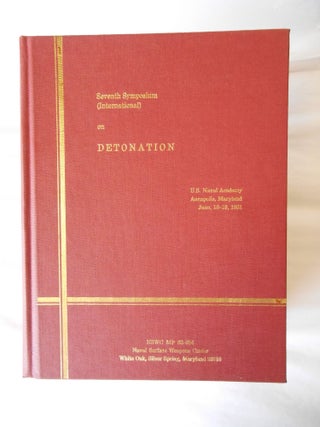Item #13061701 Proceedings Seventh Symposium (International) on Detonation, June 16 - 19, 1981...