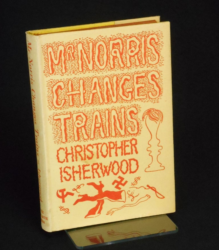 Item #14031206 Mr. Norris Changes Trains. Christopher Isherwood.