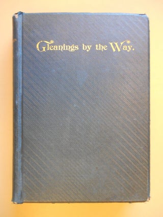 Item #14091213 Gleanings By the Way, From '36 to '89. Stewart Sheldon, Rev
