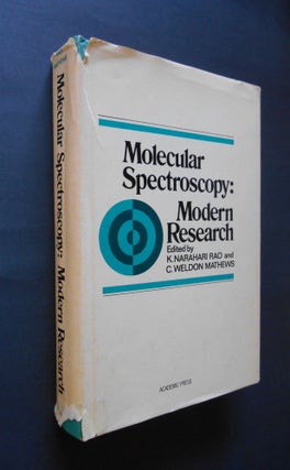 Item #14101103 Molecular Spectroscopy: Modern Research. K. Narahari Rao, C. Weldon Mathews