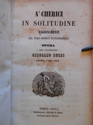 A' Cherici in Solitudine, Ragionamenti Sul Vero Spirito Ecclesiastico