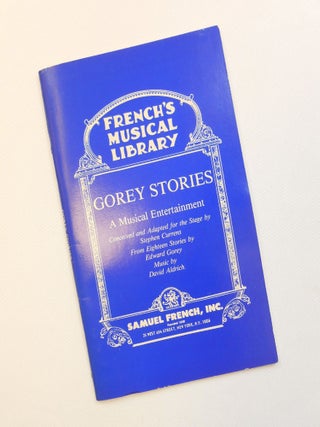 Item #15103023 Gorey Stories, French's Musical Library. Stephen Currens