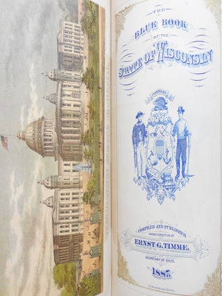 Item #16021901 The Blue Book of the State of Wisconsin. Ernst G. Timme, Compiler