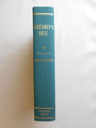 Wizard's Isle, The Collected Stories of Jack Williamson, Volume Three (Signed/Limited Edition)