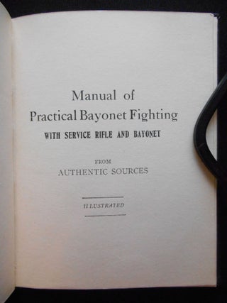 New Manual of Bayonet Training and Practical Bayonet Fighting, From the Official Regulations in Force in the New Allied Armies