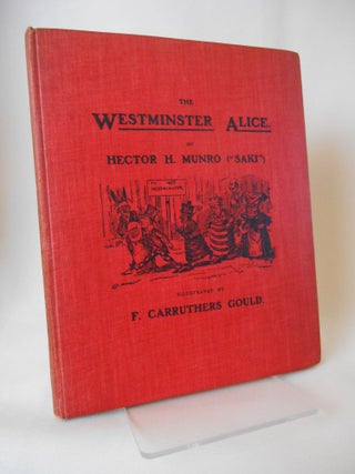 Item #16062306 The Westminster Alice. Hector H. Munro, F. Carruthers Gould, "Saki"