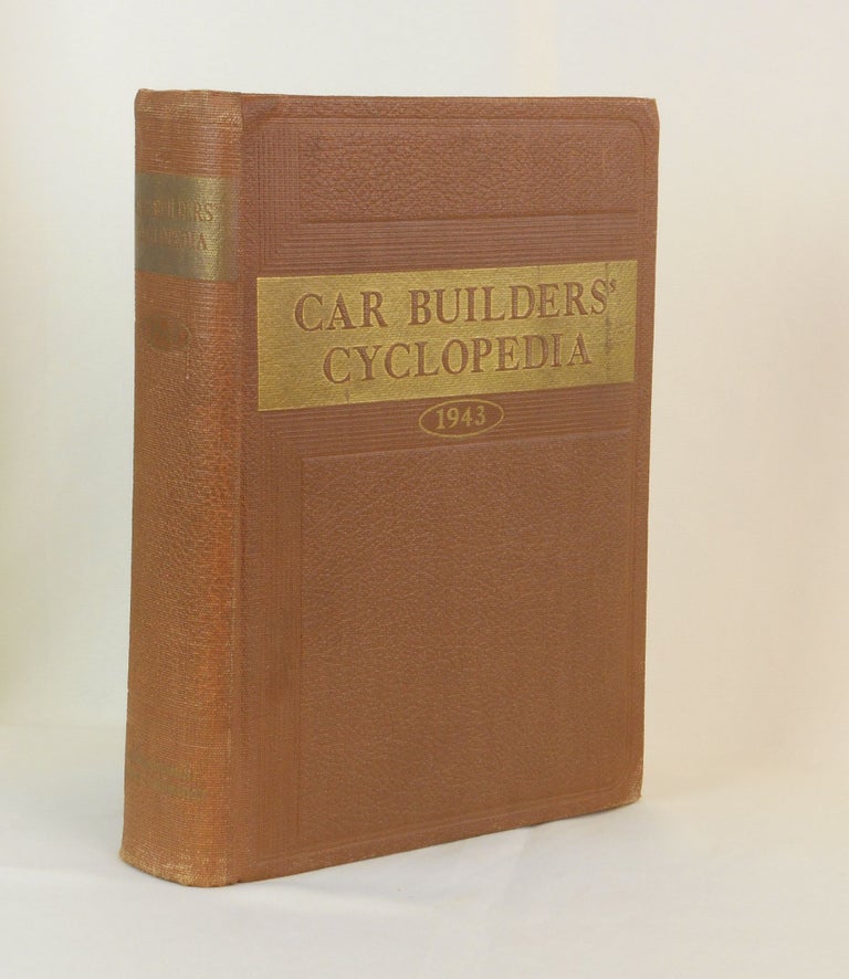 Item #17050402 [Railroad] 1943 Car Builders' Cyclopedia Of American Practice, Sixteenth Edition. Roy V. Wright.