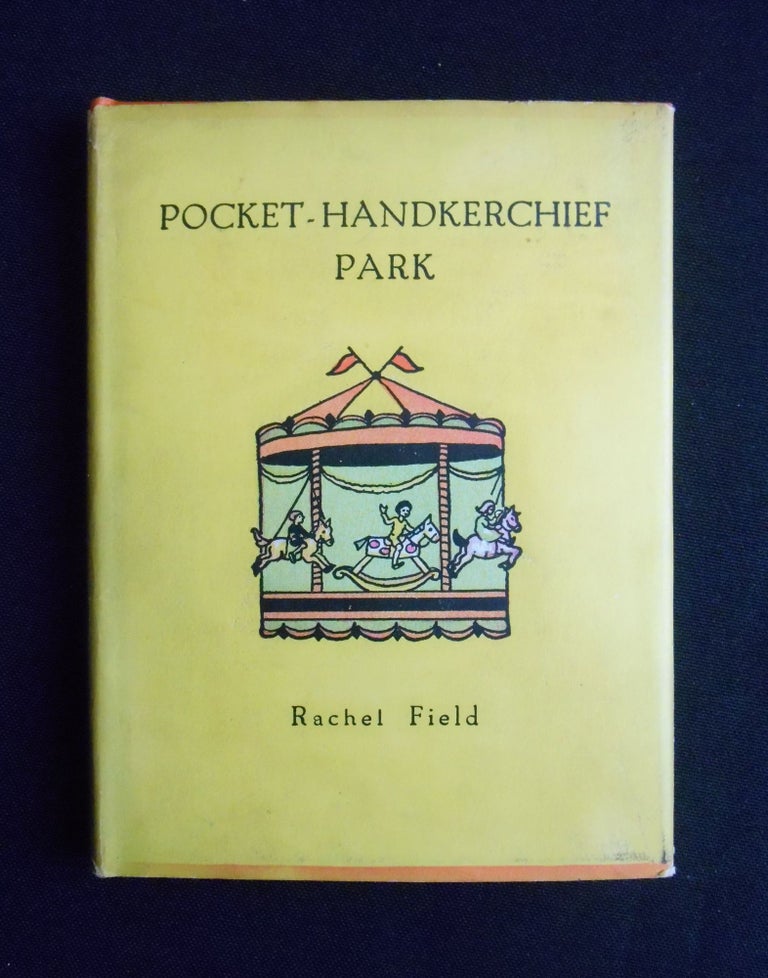 Item #17062349 Pocket-Handkerchief Park. Rachel Field, Author and.