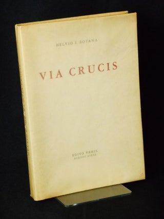 Item #17090805 Via Crucis; Con un prologo y un epilogo a las catorce estaciones, de la Pasion del...