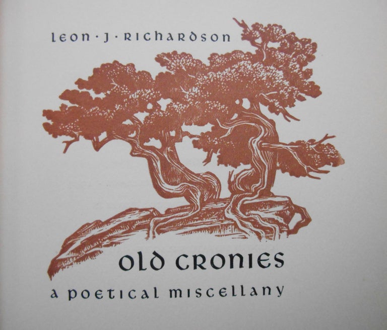 Item #17100586 Old Cronies, A Poetical Miscellany. Leon J. Richardson.