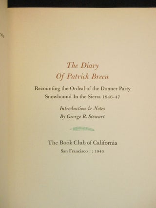 The Diary of Patrick Breen; Recounting the Ordeal of the Donner Party Snowbound In the Sierra 1846-47