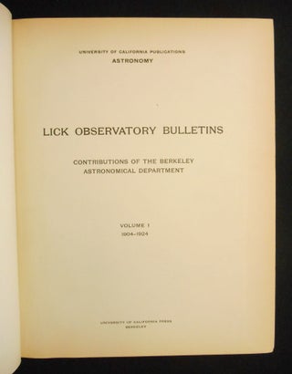 Lick Observatory Bulletins; Contributions of the Berkeley Astronomical Department Volumes I - XI, 1904-1924