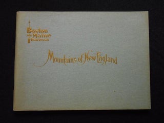 Five volumes: Mountains of New England; Picturesque New England, Historical, Miscellaneous; Rivers of New England; New England Lakes; [and] Seashores of New England