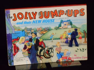 Item #18080501 The Jolly Jump-Ups and Their New House. Geraldine Clyne