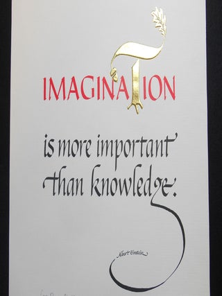 Item #18100501 "Imagination"; is more important than knowledge. Margaret Shepherd, Albert...