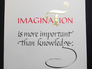Item #18100501 "Imagination"; is more important than knowledge. Margaret Shepherd, Albert...
