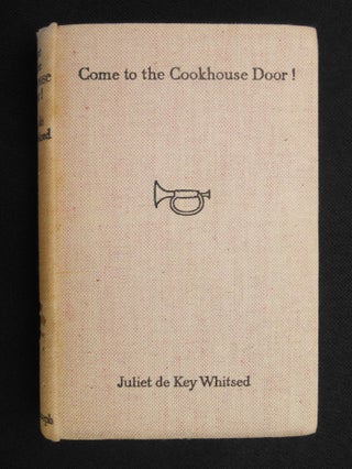 Come to the Cook-house Door!; A V. A. D. in Salonika