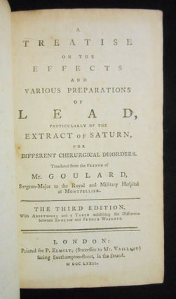 Item #19021311 A Treatise on the Effects and Various Preparations of Lead, Particularly of the...