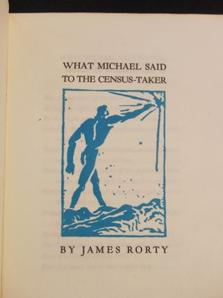 Item #19031208 What Michael Said to the Census-Taker. James Rorty, Joseph Sinel, Woodcut