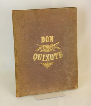 Bilder zum Don Quixote oder: Darstellungen der interessantesten humoristischen Scenen aus dem Fahrten des Junkers "Don Quixote von Mancha" ["Pictures of Don Quixote"]; in Ein und Dreissig Blattern nach Koypl gestochen, nebst einer beigedruckten Erklarund der Kupfer