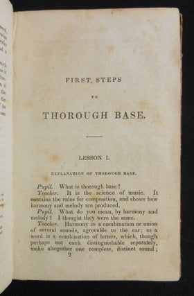First Steps to Thorough Base; In Twelve Familiar Lessons Between a Teacher and Pupil