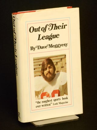 Item #19060803 Out of Their League. Dave Meggyesy