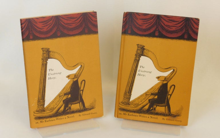 Item #19092035 The Unstrung Harp; or, Mr. Earbrass Writes a Novel. Edward Gorey.