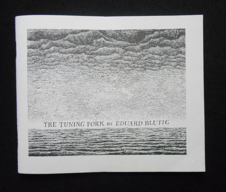 Item #19092049 The Tuning Fork; Eduard Blutig's Der Zeitirrthum in a translation by Mrs Regera Dowdy with the original pictures by O. Müde. Edward Gorey, Eduard Blutig.