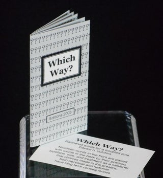 Item #19112503 Which Way?; Partnered words for a troubled time, Keepsake for Artist's Books...