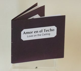Amor en el Techo / Love on the Ceiling; Una historia verdadera, más o menos / A true story, more or less
