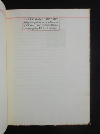 The Romance of Dirt; Being an exposition on the adventures of a Knight of the Soil