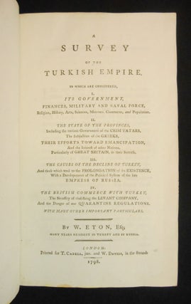 A Survey of the Turkish Empire; In Which Are Considered...