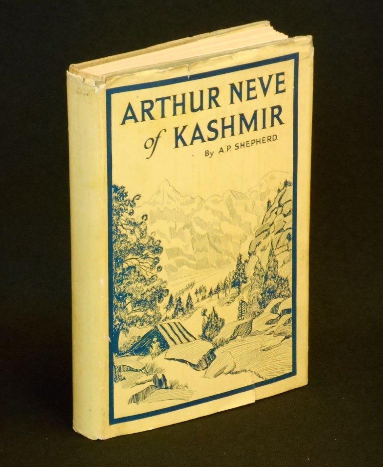 Item #210121025 Arthur Neve of Kashmir. A. P. Shepherd.