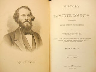 Item #210121040 History of Fayette County, Together with Historic Notes on the Northwest and the...