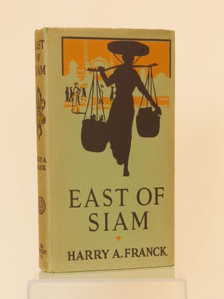 Item #21092403 East of Siam; Ramblings in the five divisions of French Indo-China. Author,...