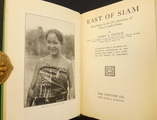 East of Siam; Ramblings in the five divisions of French Indo-China