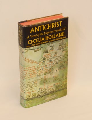 Item #22022833 Antichrist; A novel of the Emperor Frederick II. Cecelia Holland