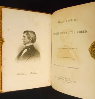 William H. Seward's Travels Around The World [Association Copy - inscribed to "Mrs. Crosby"]
