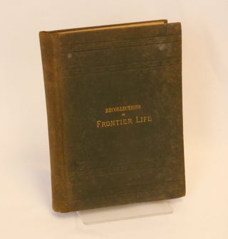 Item #22102002 Recollections of Frontier Life. Mrs. Elizabeth A. Roe