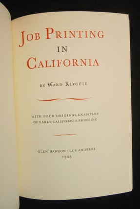 Job Printing in California, With Four Original Examples of Early California Printing. 1955.; Early California Travels Series, Volume XXVI