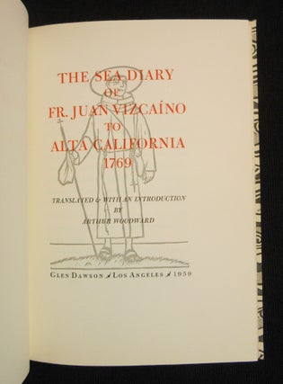 The Sea Diary of Fr. Juan Vizcaino to Alta California, 1769; Early California Travel Series XLIX