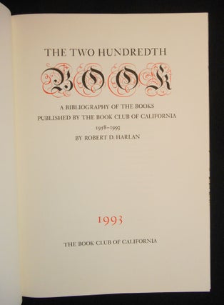 The Two Hundredth Book, A Bibliography of the Books Published by The Book Club of California 1958-1993