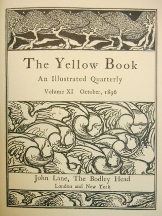 Item #24061416 The Yellow Book; An Illustrated Quarterly. Joseph Pennell Artists: Aubrey...