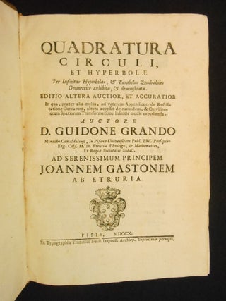 Quadratura Circuli,; et hyperbolae per infinitas hypoerbolas, & parabolas quadrabiles geometrice exhibita, & demonstrata