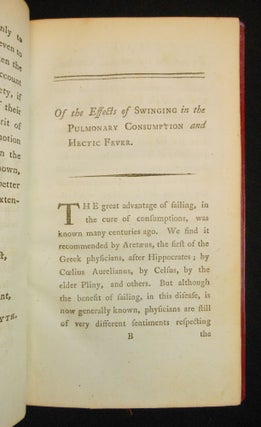 An Account of the Effects of Swinging; Employed as a Remedy in the Pulmonary Consumption and Hectic Fever