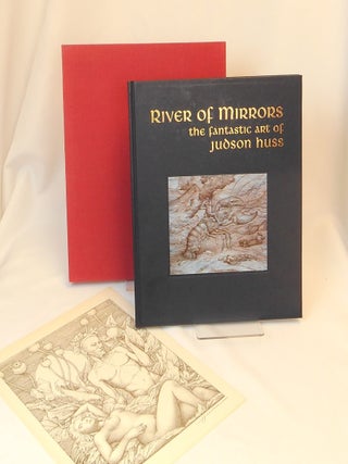 River of Mirrors; The Fantastic Art of Judson Huss