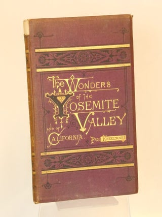 The Wonders of the Yosemite Valley; and of California